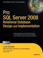 Pro SQL Server 2008 Relational Database Design and Implementation (Expert's Voice in SQL Server) 143020866X Book Cover