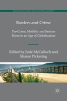 Borders and Crime (Transnational Crime, Crime Control and Security) 0230300294 Book Cover