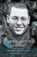 A Good and Faithful Servant 1683442644 Book Cover