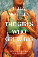 The Girls Who Grew Big: A Novel 0593801121 Book Cover