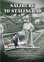 Salzburg to Stalingrad 1471702227 Book Cover