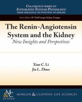 The Renin-Angiotensin System and the Kidney: New Insights and Perspectives 1615046747 Book Cover