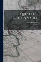 Quest for Bruton Vault: an American Williamsburg happening 0938760084 Book Cover