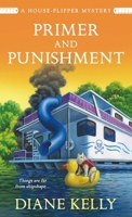 Primer and Punishment: A House-Flipper Mystery 1250816068 Book Cover