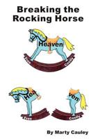Breaking the Rocking Horse: Addressing the Problems of Carnality and Legality 1453839585 Book Cover