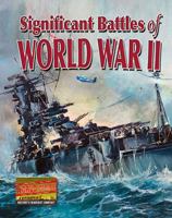 Significant Battles of World War II 0778721183 Book Cover