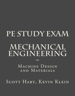 PE Study Exam: Mechanical Engineering: Machine Design and Materials 1981518525 Book Cover