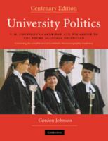 University Politics: F.M. Cornford's Cambridge and his Advice to the Young Academic Politician 0521469198 Book Cover