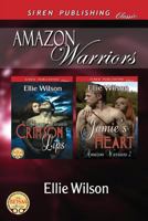 Amazon Warriors [Crimson Lips: Jamie's Heart] (Siren Publishing Classic) 1622425030 Book Cover