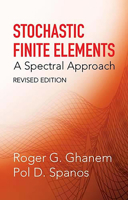 Stochastic Finite Elements: A Spectral Approach 0486428184 Book Cover
