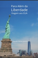 Para Além da Liberdade: Viagem aos Estados Unidos B094T5BXKG Book Cover