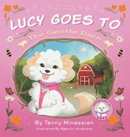 Lucy Goes to The Gentle Barn B0CNQHD9NB Book Cover