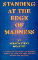 Standing at the Edge of Madness 0971231001 Book Cover