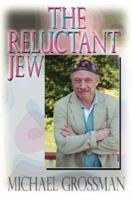 The Reluctant Jew 1425952992 Book Cover