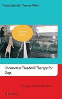 Underwater Treadmill Therapy for Dogs: A Theory and Practice Book 3748247842 Book Cover