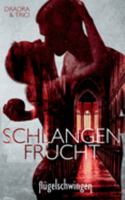 Schlangenfrucht: Flügelschwingen (Flügelschwingen - Spin-Offs 1) 3756295710 Book Cover