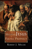 Helping Jesus Fulfill Prophecy 1498228968 Book Cover