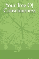 Your Tree Of Consciousness B0C5PFZ1LQ Book Cover