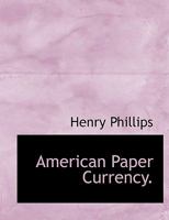 American Paper Currency. 1298453046 Book Cover