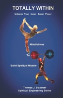 Totally Within: Unleash Your Inner Super Power 0975569546 Book Cover