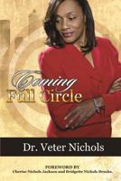 Coming Full Circle: Predestined 0692424105 Book Cover