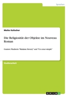 Die Religiositat Der Objekte Im Nouveau Roman 3656633053 Book Cover