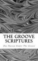 The Groove Scriptures 1543175570 Book Cover