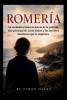Romería: La verdadera historia detrás de la película más personal de Carla Simón y los secretos familiares que la inspiraro (Spanish Edition) B0H6PR4NF6 Book Cover