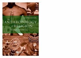The Anthropology of Religion: An Introduction 140512105X Book Cover