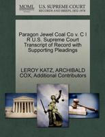Paragon Jewel Coal Co v. C I R U.S. Supreme Court Transcript of Record with Supporting Pleadings 1270493051 Book Cover
