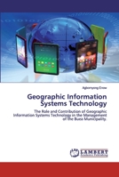 Geographic Information Systems Technology 6202517883 Book Cover