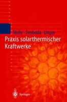 Praxis Solarthermischer Kraftwerke 3642636160 Book Cover