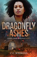 Dragonfly Ashes (Cherry Creek Mysteries) 195934904X Book Cover