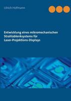 Entwicklung eines mikromechanischen Strahlablenksystems für Laser-Projektions-Displays 3739209194 Book Cover