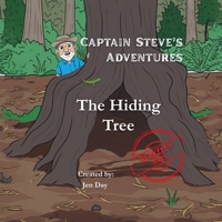 Captain Steve's Adventures - The Hiding Tree B0H2VXY86G Book Cover