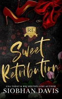 Sweet Retribution: A Dark High School Bully Romance 1697356079 Book Cover