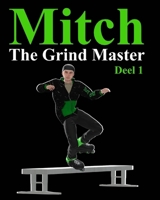 Mitch The Grind Master (Dutch Edition) B0FHVWNYVQ Book Cover