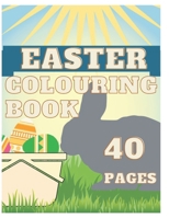 Easter Colouring Book: Happy Easter 2021 Colouring Book for Kids Boy and Girl Make Easter Color and Happy ! Children 2-6 ages B08WZCVGYY Book Cover