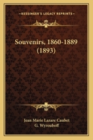 Souvenirs, 1860-1889 0353926299 Book Cover