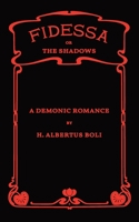 Fidessa: or, The Shadows 1735440469 Book Cover
