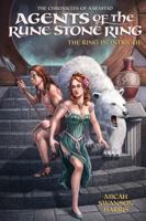 Agents of the Rune Stone Ring-The Ring in Intrigue (The Chronicles of Aarastad) B0G2GSXW43 Book Cover