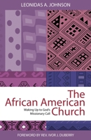 The African American Church: Waking Up to God's Missionary Call 0878083480 Book Cover