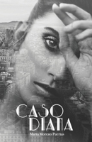 Caso Diana B08C93M45W Book Cover