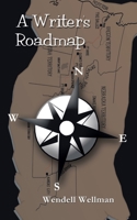 A Writer's Roadmap 1403387524 Book Cover