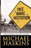 Free Range Institution 1594149291 Book Cover