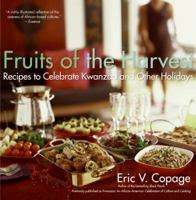 Fruits of the Harvest: Recipes to Celebrate Kwanzaa and Other Holidays 0060833246 Book Cover
