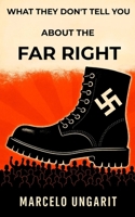 What they don't tell you about the far right B0FJXB1QS5 Book Cover