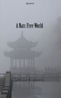 A Narc free World 935610865X Book Cover