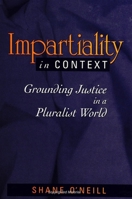 Impartiality in Context: Grounding Justice in a Pluralist World 0791433889 Book Cover