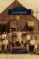 Lathrop (Images of America: California) 0738580171 Book Cover